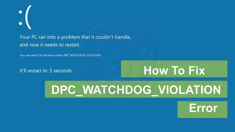 Ошибка dpc_watchdog_violation в windows 10