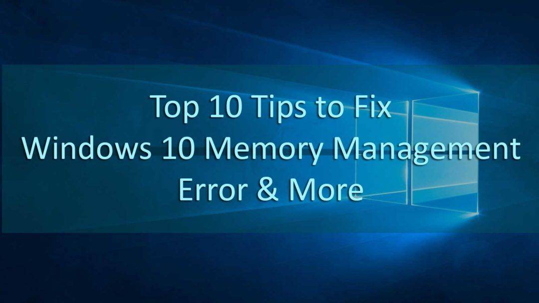 Memory management windows 10 ошибка - как исправить