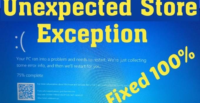 Unexpected store exception на windows 10: как исправить